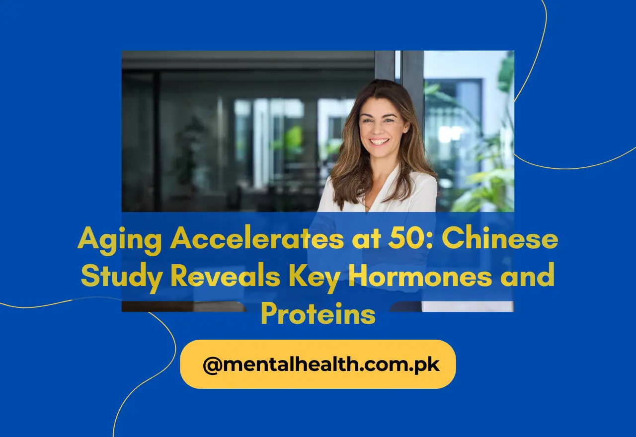 Aging Accelerates at 50 Chinese Study Reveals Key Hormones and Proteins