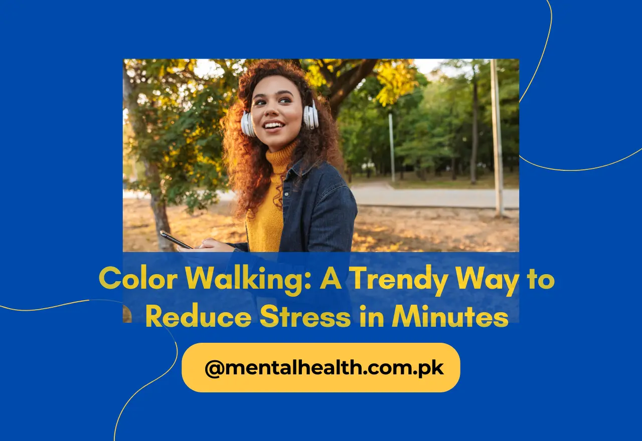 Color Walking: A Trendy Way to Reduce Stress in Minutes