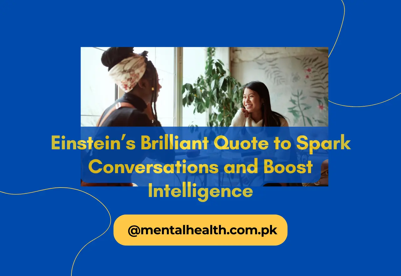 Einstein’s Brilliant Quote to Spark Conversations and Boost Intelligence