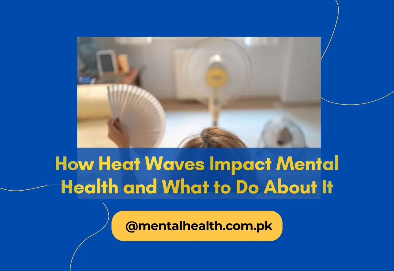 How Heat Waves Impact Mental Health and What to Do About It