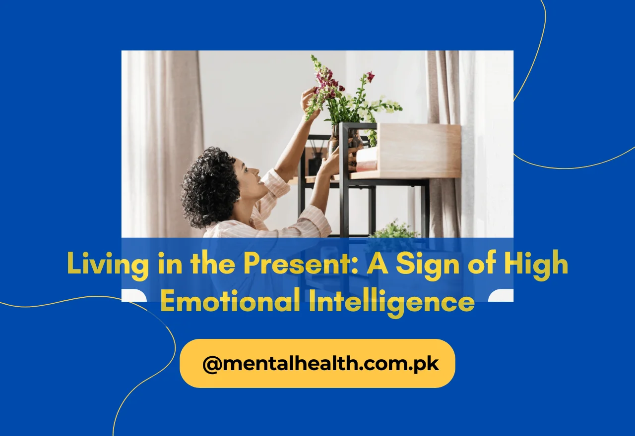 Living in the Present A Sign of High Emotional Intelligence