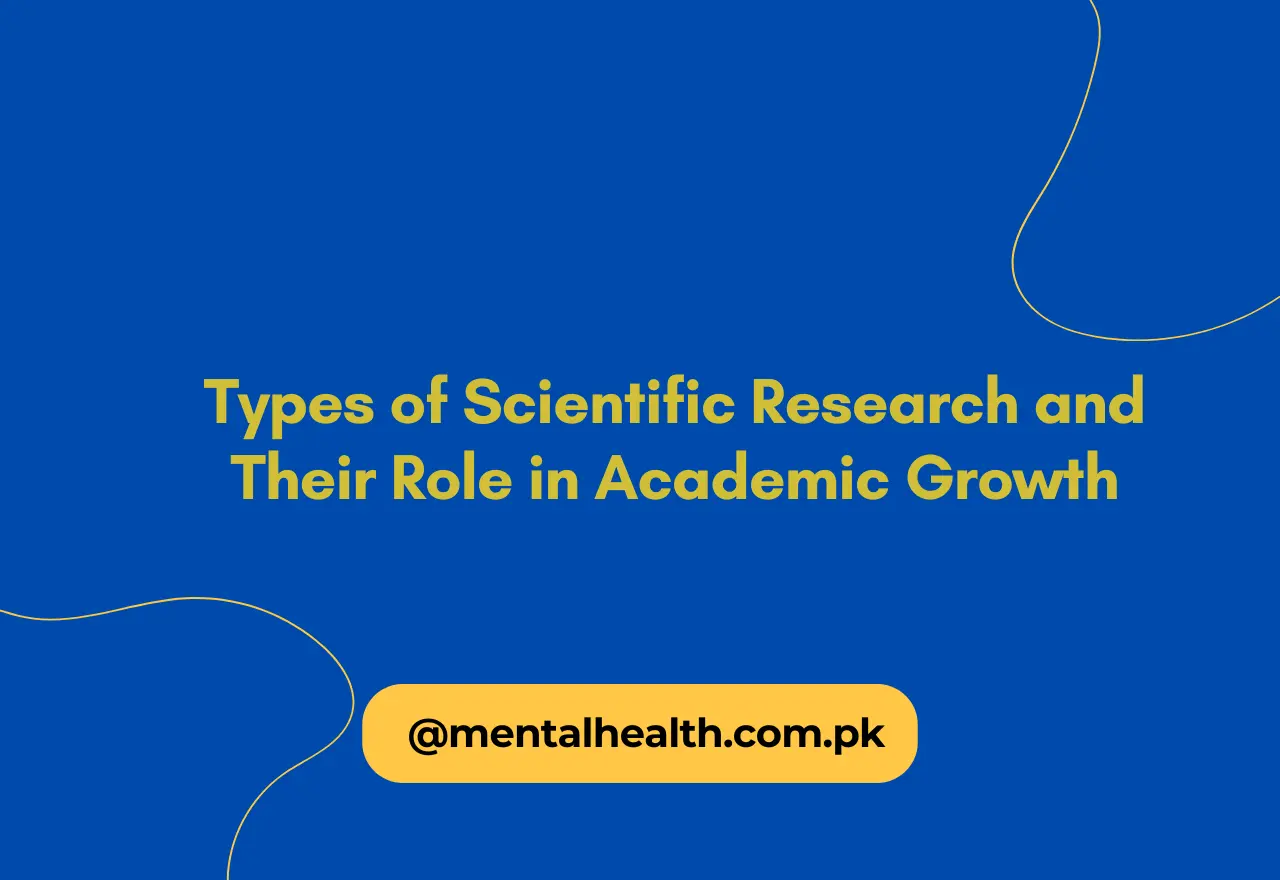 Types of Scientific Research and Their Role in Academic Growth