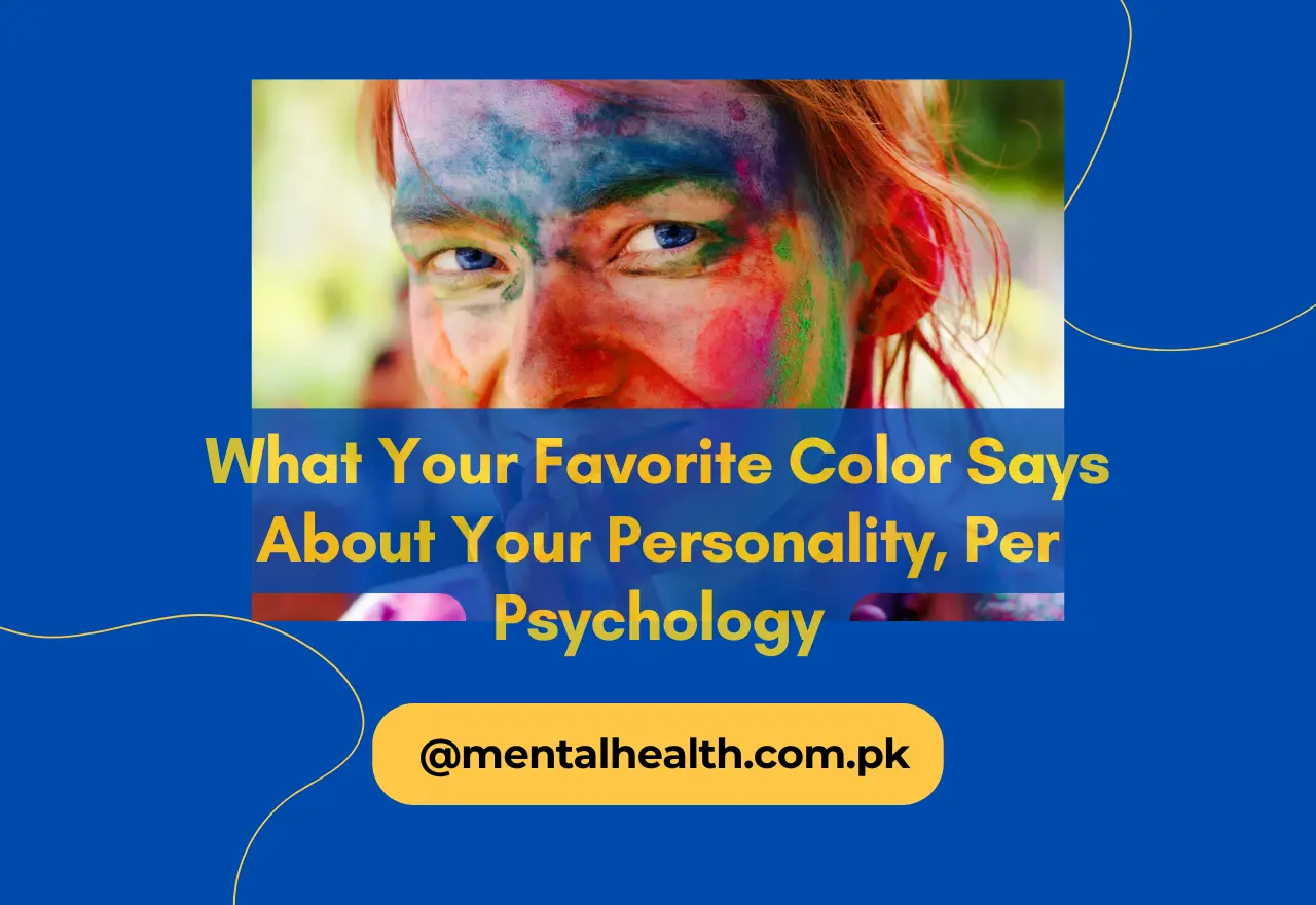 What Your Favorite Color Says About Your Personality, Per Psychology