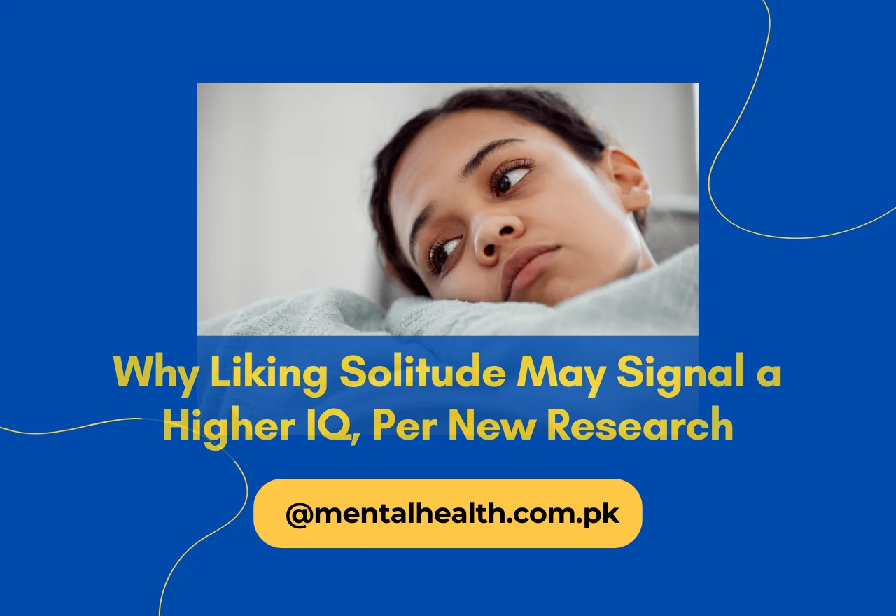 Why Liking Solitude May Signal a Higher IQ, Per New Research