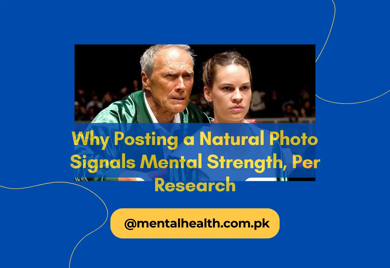Why Posting a Natural Photo Signals Mental Strength, Per Research