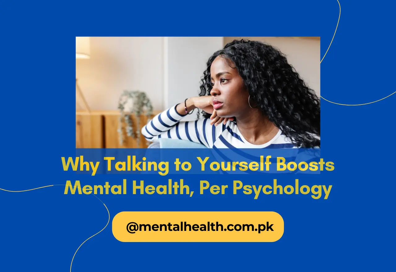 Why Talking to Yourself Boosts Mental Health, Per Psychology