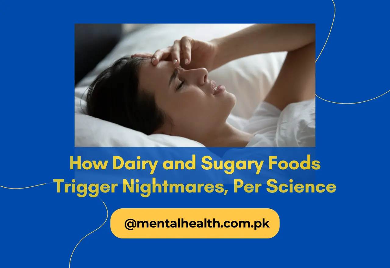 How Dairy and Sugary Foods Trigger Nightmares, Per Science